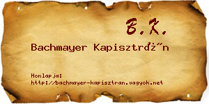 Bachmayer Kapisztrán névjegykártya